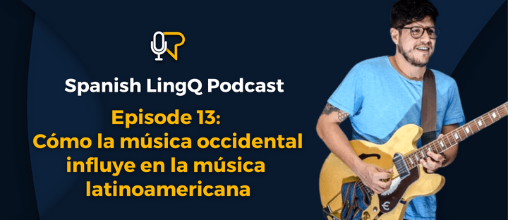 #13: La música occidental y la música&nbsp;latinoamericana