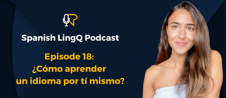 #17: Learn Spanish: How to Learn A Language on Your Own |&nbsp;@MarinaRedondo